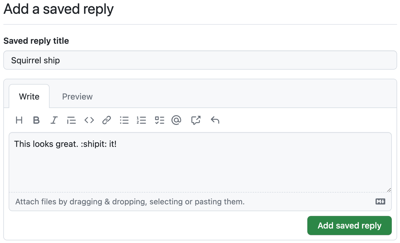 "쓰기" 상자에 Markdown을 보여 주는 "다람쥐 선박"이라는 제목의 GitHub 저장된 회신 스크린샷 텍스트에는 "이 모양이 좋습니다. :shipit: 이거예요!"라고 표시됩니다.