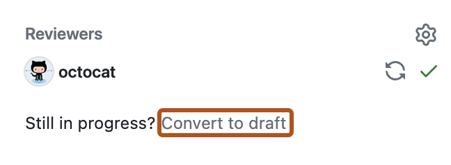 拉取请求的右侧边栏中“审查者”部分的屏幕截图。 “转换为草稿”链接以深橙色标出。