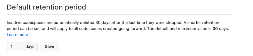 Screenshot of the "Default retention period" setting, currently set to 1 day. Next to the number of days is the "Save" button.