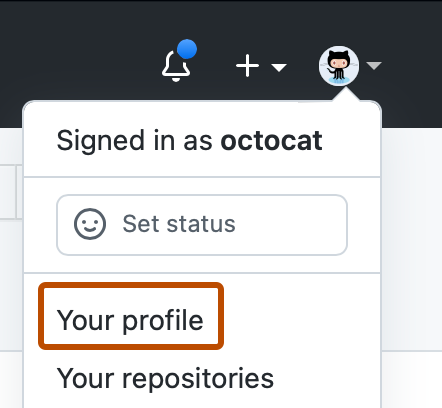 Capture d’écran du menu déroulant sous l’image de profil de @octocat. « Votre profil » est délimité en orange foncé.