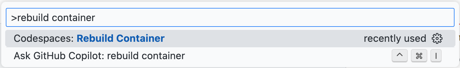 Screenshot of the "Codespaces: Rebuild Container" option in the Command Palette.