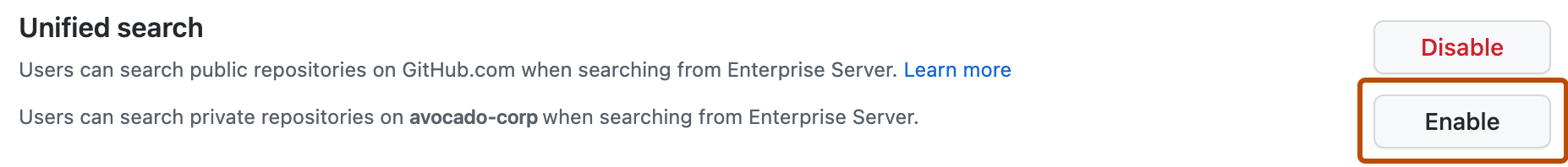 Captura de tela da opção "Pesquisa unificada" na página do GitHub Connect. À direita da configuração usada para permitir a pesquisa de repositórios privados, o botão "Habilitar" é realçado com um contorno laranja.