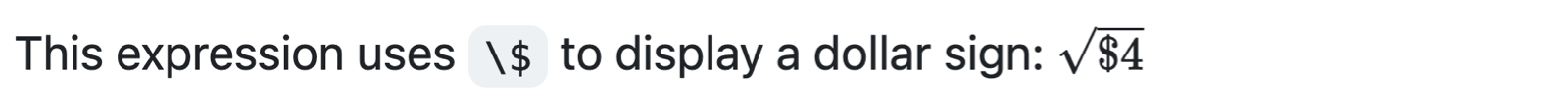 Снимок экрана: отрисованный Markdown, показывающий, как обратная косая черта перед знаком доллара отображает знак как часть математического выражения.