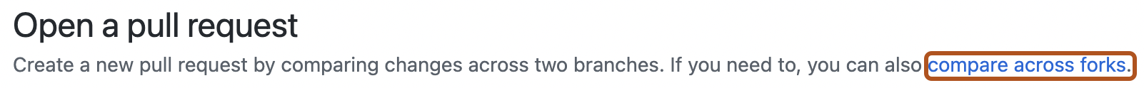 Screenshot of the page to open a pull request. The "compare across forks" link is outlined in dark orange.
