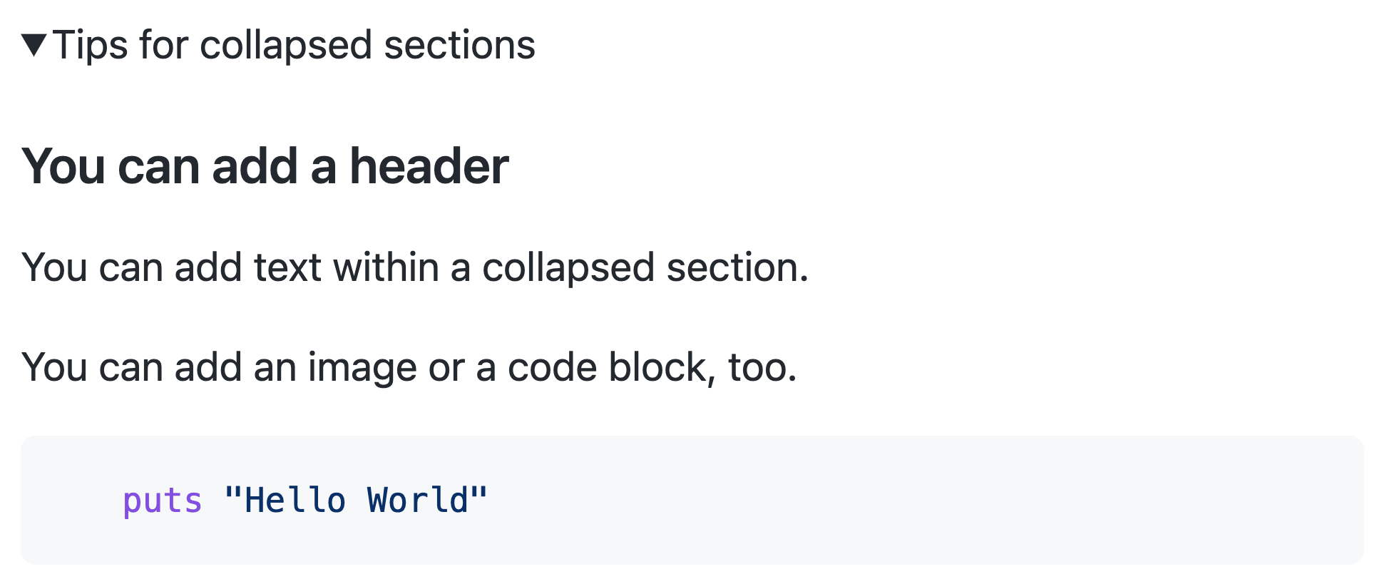 Captura de pantalla del Markdown anterior en esta página tal como se representa en GitHub, que indica que una sección contraída puede contener encabezados, oraciones de texto, imágenes y bloques de código.